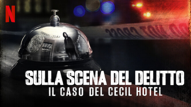 Sulla scena del delitto: Il caso del Cecil Hotel